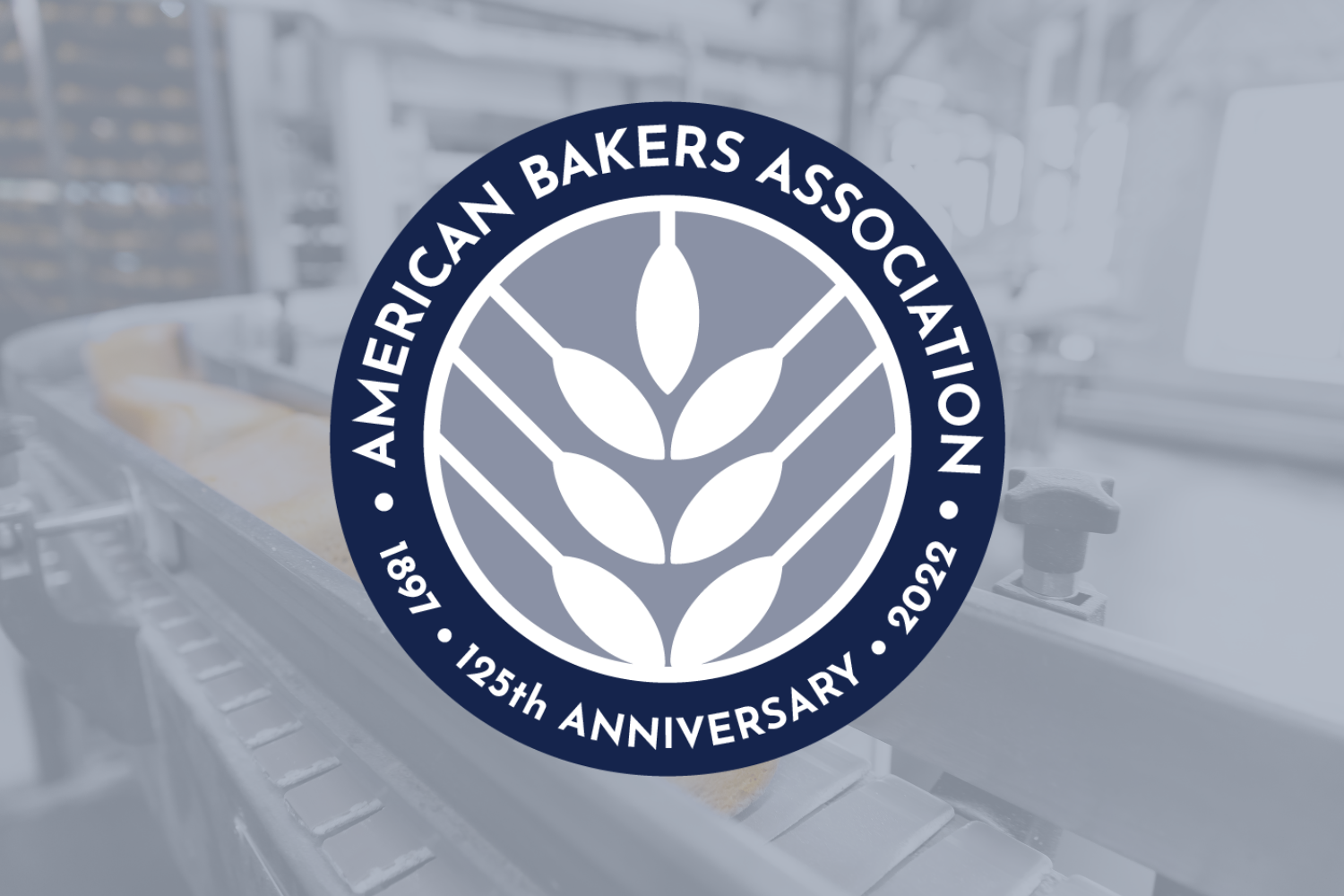 American Bakers Association 125th Anniversary