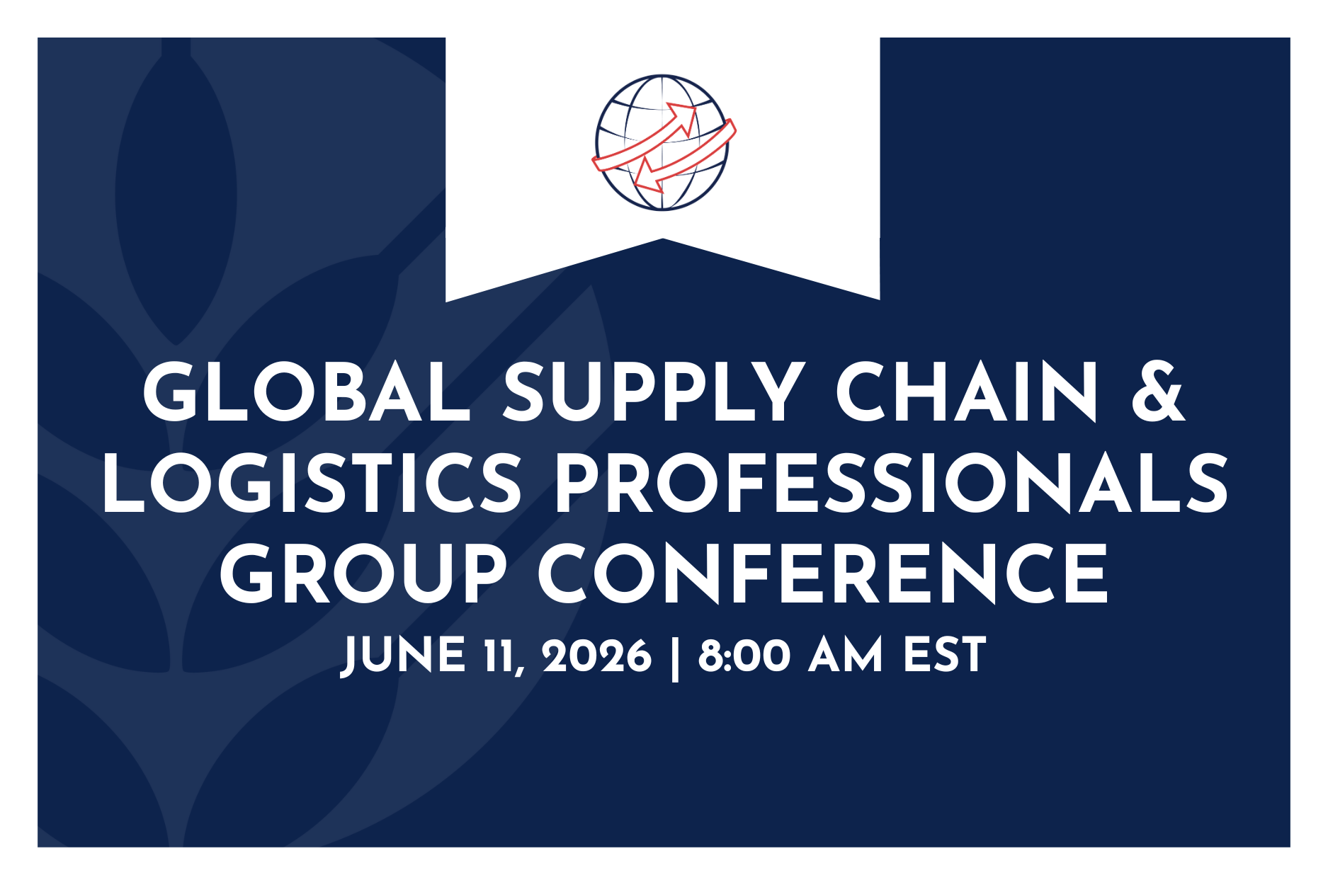Global Supply Chain & Logistics Professionals Group Conference