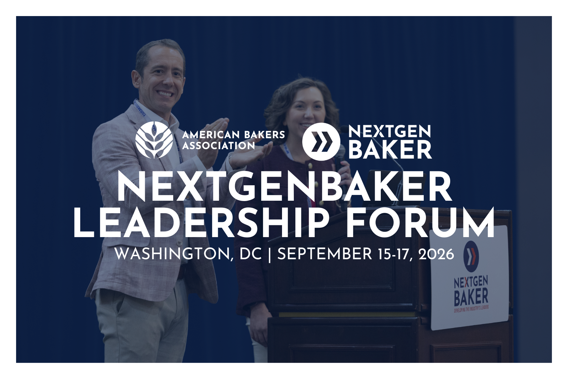 Baking Industry's Rising Leaders Will Convene in Washington for NextGenBaker Leadership Forum  